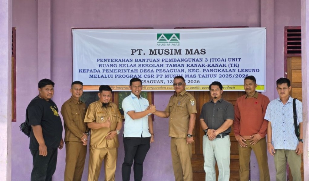 Komitmen PT Musim Mas Majukan Pendidikan, Serahkan 3 Ruang Kelas TK ke Pemdes Pesaguan