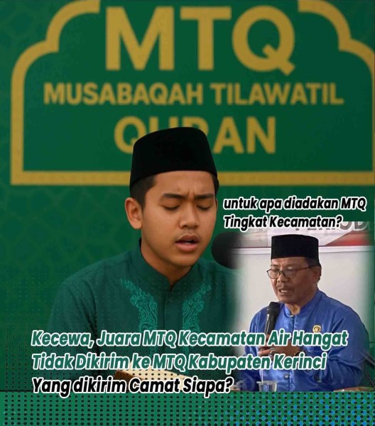 Heboh..! Juara MTQ Kecamatan Air Hangat Tidak Dikirim Camat ke MTQ Kabupaten Kerinci